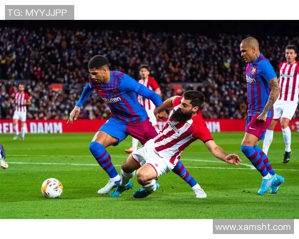 巴萨与比尔巴精彩对决直播全程回顾与分析